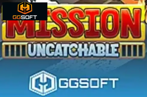 Mission Uncatchable